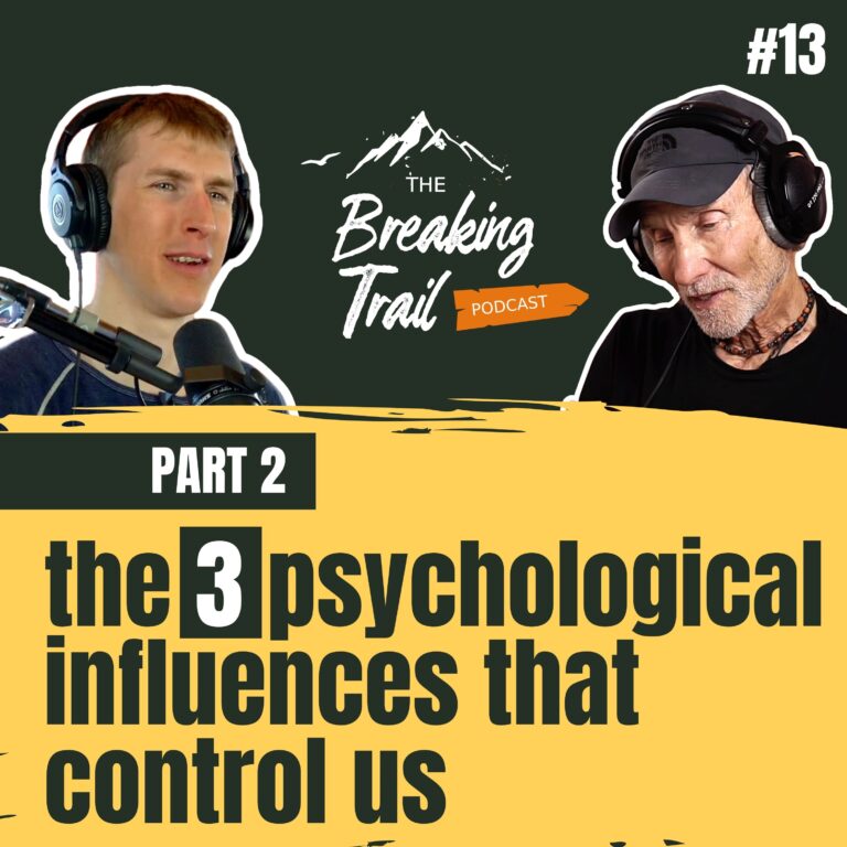 #13: Part 2 - The 3 Psychological Influences that Control Us