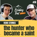 #14: The Hunter Who Became a Saint