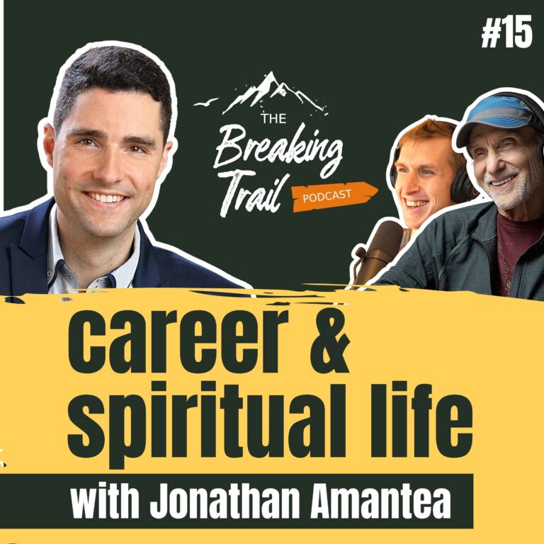 #15: Career and Spiritual Life | Jonathan Amantea