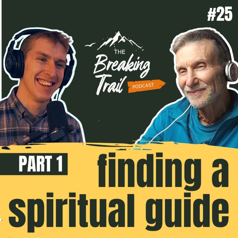  #25: Part 1 - Finding a Spiritual Guide