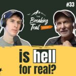 #33: Is Hell for Real?