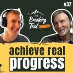 #37: Achieve Real Progress