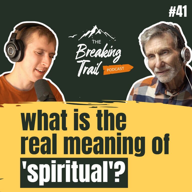 #41 - What Does ‘Spiritual’ Mean?