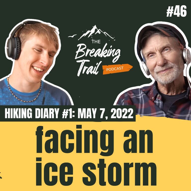 Hiking Diary #1: Facing an Ice Storm | May 7, 2022