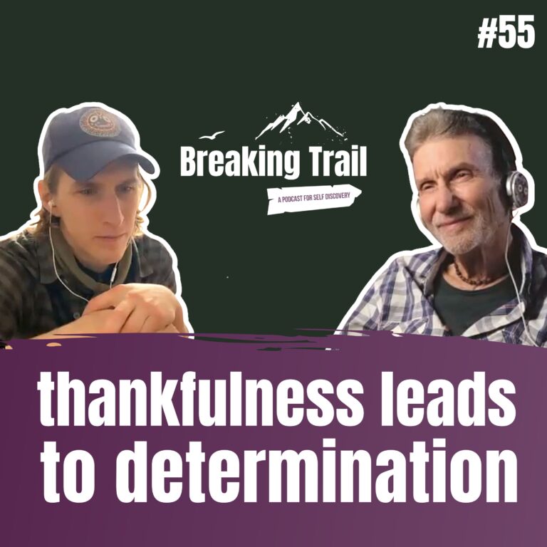 #55: Thankfulness Comes with Determination