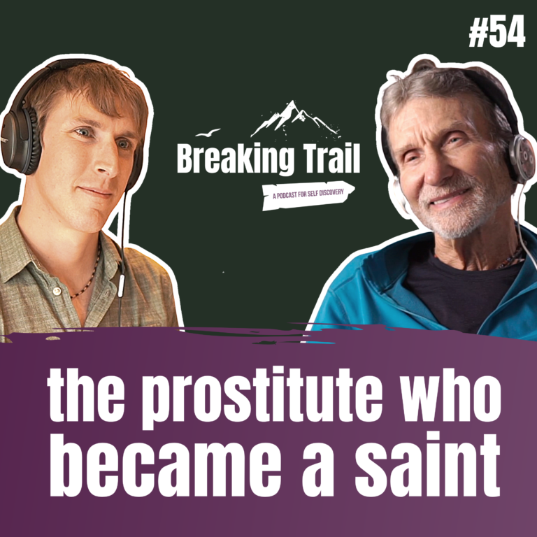 #54: The Prostitute who Became a Saint