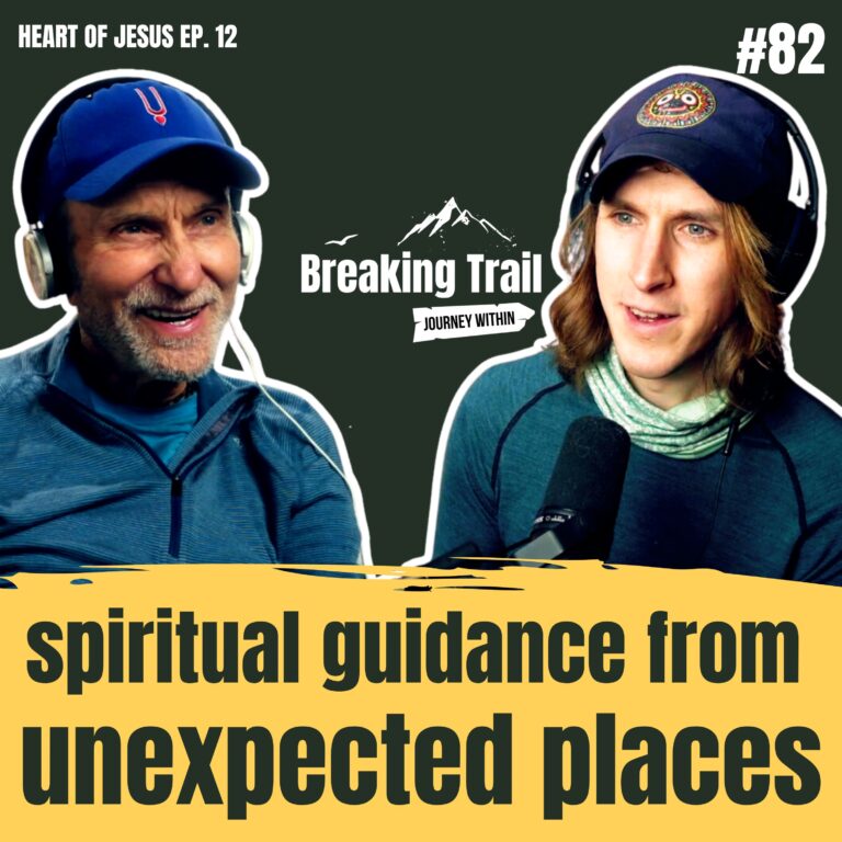 #82 - Spiritual Guidance from Unexpected Places | Heart of Jesus - Ep. 12