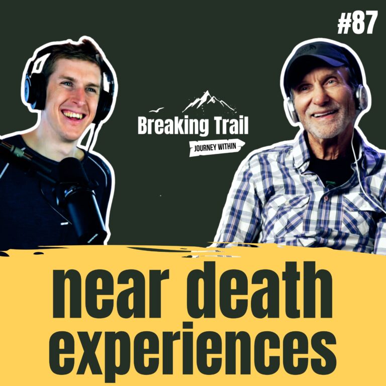 #87 - Understanding Near Death Experiences