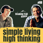 #88 - Simple Living, High Thinking