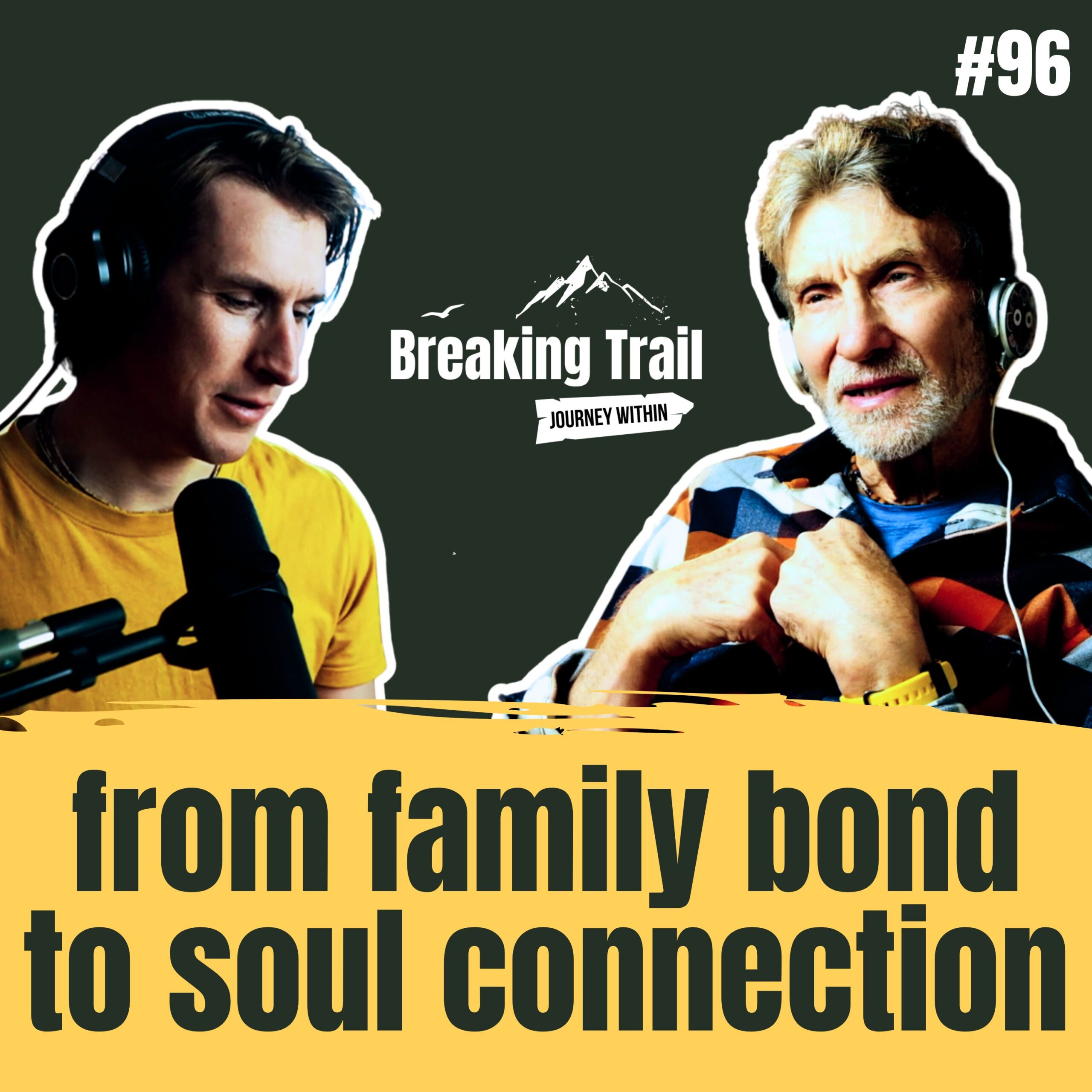 #96 – Turning Biological Bonds into Nourishing Soul Connections